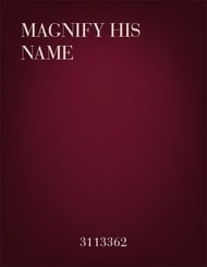 Magnify His Name SATB choral sheet music cover Thumbnail